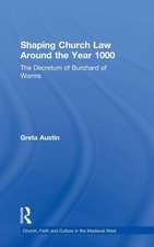 Shaping Church Law Around the Year 1000: The Decretum of Burchard of Worms