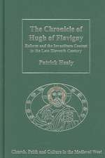 The Chronicle of Hugh of Flavigny: Reform and the Investiture Contest in the Late Eleventh Century