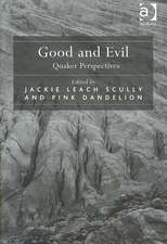 Good and Evil: Quaker Perspectives