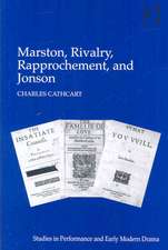 Marston, Rivalry, Rapprochement, and Jonson