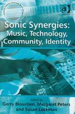 Sonic Synergies: Music, Technology, Community, Identity