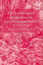 The Evolutionary Imagination in Late-Victorian Novels: An Entangled Bank