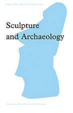 Sculpture and Archaeology