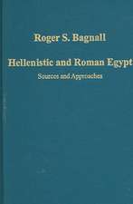 Hellenistic and Roman Egypt: Sources and Approaches