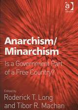 Anarchism/Minarchism: Is a Government Part of a Free Country?