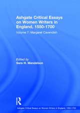 Ashgate Critical Essays on Women Writers in England, 1550-1700: Volume 7: Margaret Cavendish