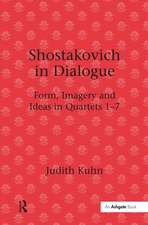 Shostakovich in Dialogue: Form, Imagery and Ideas in Quartets 1-7