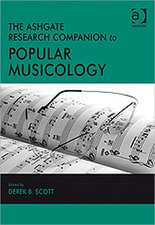 The Ashgate Research Companion to Popular Musicology