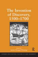 The Invention of Discovery, 1500–1700