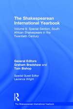 The Shakespearean International Yearbook: Volume 9: Special Section, South African Shakespeare in the Twentieth Century