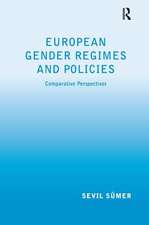 European Gender Regimes and Policies: Comparative Perspectives