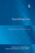 Spatializing Law: An Anthropological Geography of Law in Society