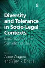 Diversity and Tolerance in Socio-Legal Contexts: Explorations in the Semiotics of Law