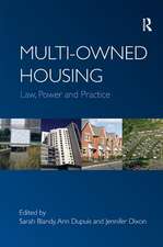 Multi-owned Housing: Law, Power and Practice