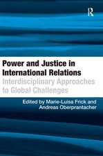 Power and Justice in International Relations: Interdisciplinary Approaches to Global Challenges