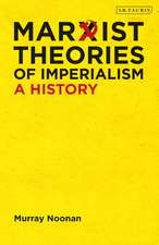 Marxist Theories of Imperialism: A History