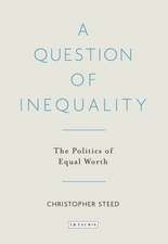 A Question of Inequality: The Politics of Equal Worth