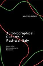 Autobiographical Cultures in Post-War Italy: Life-Writing, Communism and Feminism