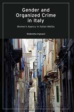 Gender and Organized Crime in Italy: Women's Agency in Italian Mafias