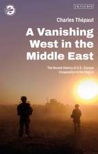 A Vanishing West in the Middle East: The Recent History of US-Europe Cooperation in the Region