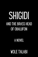 Shigidi and the Brass Head of Obalufon