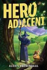Hero Adjacent