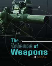 The Science of Weapons