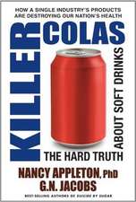 Killer Colas: The Hard Truth about Soft Drinks