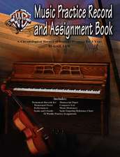 Music Practice Record and Assignment Book: A Chronological Record of Student Progress for 1 Year