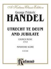 Utrecht Te Deum and Jubilate (1713): Satb or Ssaattbb with SAAB Soli (Orch.) (Miniature Score) (German, English Language Edition), Miniature Score