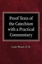 Proof Texts of the Catechism with a Practical Commentary