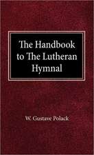 The Handbook of the Lutheran Hymnal