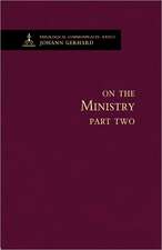 On the Ecclesiastical Ministry Part Two