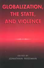 Globalization, the State, and Violence