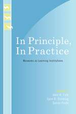 In Principle, In Practice: Museums as Learning Institutions