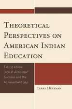 Theoretical Perspectives on American Indian Education