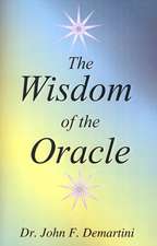 Demartini, J: Wisdom of the Oracle