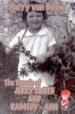 The Travels of Jerry Smith and Raggedy-Ann