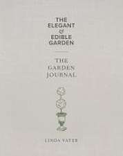 The Elegant & Edible Garden and the Garden Journal Boxed Set