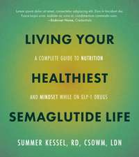 Living Your Healthiest Semaglutide Life