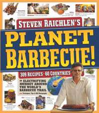 Planet Barbecue!: 309 Recipes, 60 Countries