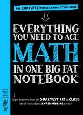 Everything You Need to Ace Math in One Big Fat Notebook: The Complete Middle School Study Guide