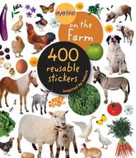 Eyelike on the Farm [With Sticker(s)]