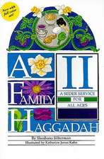 A Family Haggadah II: A Seder Service for All Ages