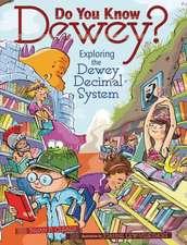 Do You Know Dewey?: Exploring the Dewey Decimal System