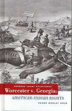 Worcester V. Georgia: American Indian Rights