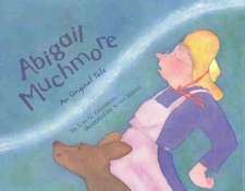 Abigail Muchmore: An Original Tale