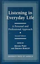 Listening in Everyday Life