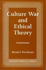 Culture War and Ethical Theory