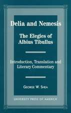 Delia and Nemesis - The Elegies of Albius Tibullus